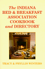 The Indiana Bed & Breakfast Association Cookbook and Directory