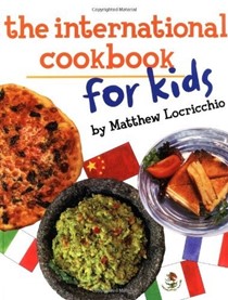 The International Cookbook for Kids: 