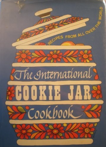 The International Cookie Jar Cookbook