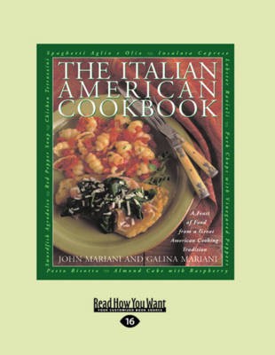 The Italian-American Cookbook (2-Volume Large Print edition): A Feast of Food from a Great American Cooking Tradition