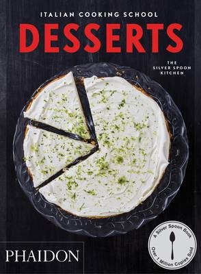 The Italian Cooking School: Desserts