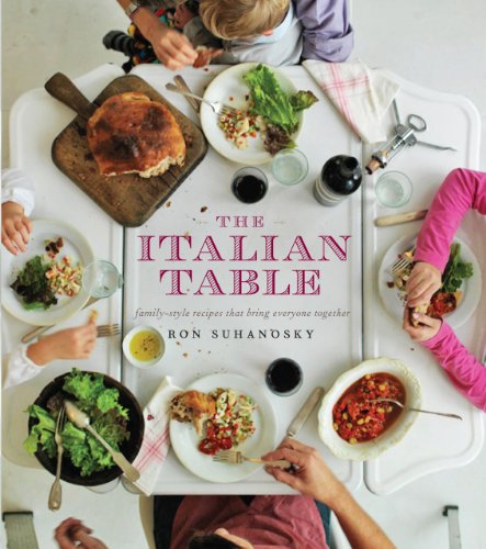 Ron Suhanosky - The Italian Table Family Style