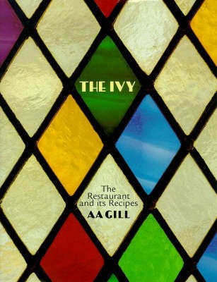 The Ivy: The Restaurant and Its Recipes