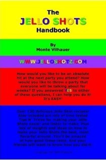 The Jello Shots Handbook