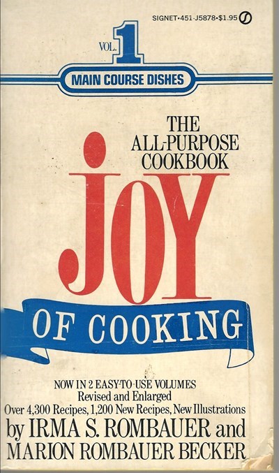 The Joy of Cooking - Volume 1 Main Course Dishes