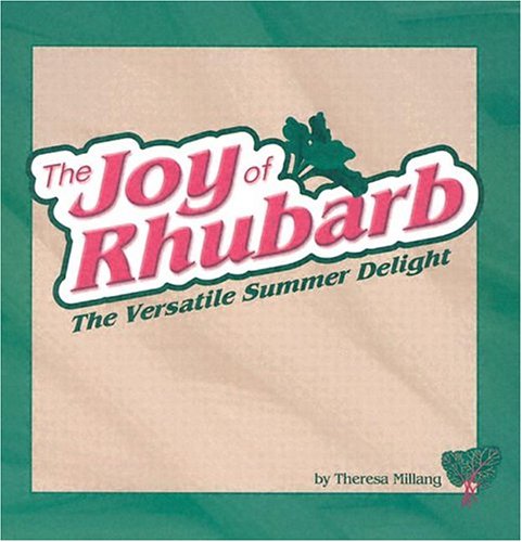 The Joy of Rhubarb: The Versatile Summer Delight