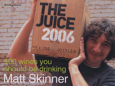 The Juice: 100 Wines You Should be Drinking