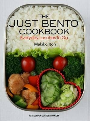The Just Bento Cookbook: Everyday Lunches to Go