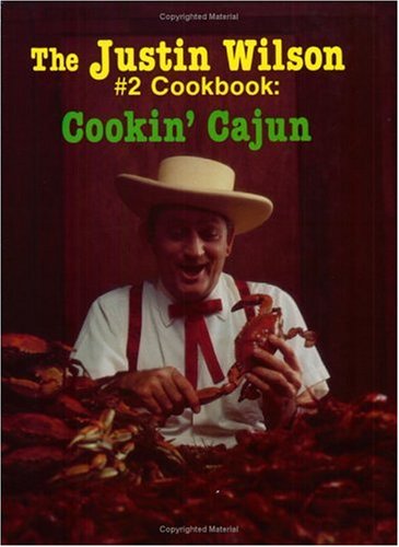The Justin Wilson #2 Cookbook: Cookin Cajun