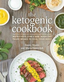 The Ketogenic Cookbook: Nutritious Low-Carb, High-Fat Paleo Meals to Heal Your Body