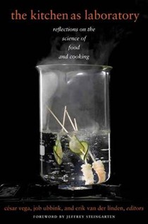 The Kitchen as Laboratory: Reflections on the Science of Food and Cooking