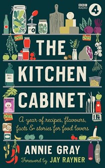 The Kitchen Cabinet: A Year of Recipes, Flavours, Facts & Stories for Food Lovers