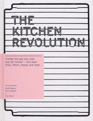 The Kitchen Revolution: A Year of Time-and-money-saving Recipes