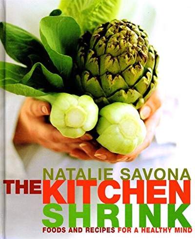 The Kitchen Shrink: Foods and Recipes for a Healthy Mind