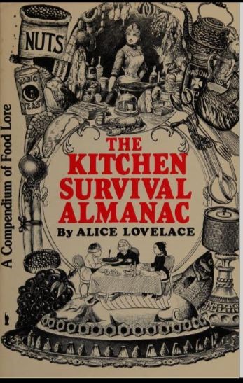 The Kitchen Survival Almanac: A Compendium of Food Love