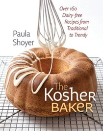 The Kosher Baker: Over 160 Dairy-Free Recipes from Traditional to Trendy