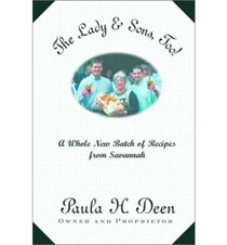 The Lady & Sons, Too!: A Whole New Batch of Recipes from Savannah