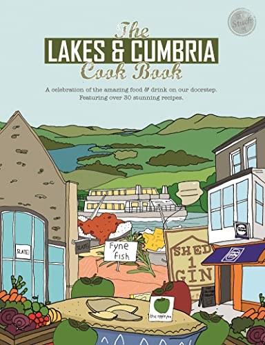The Lakes & Cumbria Cook Book