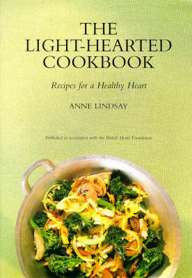 The Lighthearted Cookbook / Low-Cholesterol Cuisine: Recipes for a Healthy Heart