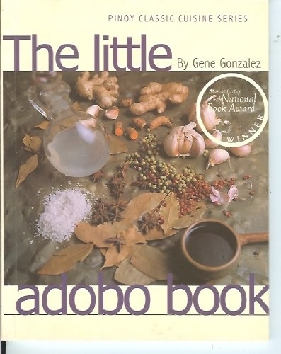 The Little Adobo Book (Pinoy Classic Cuisine Series)