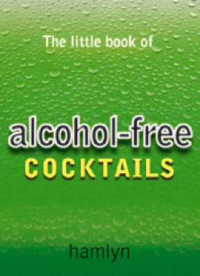 The Little Book of Alcohol-free Cocktails