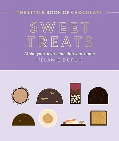 The Little Book of Chocolate Sweet Treats: Make Your Own Chocolates at Home