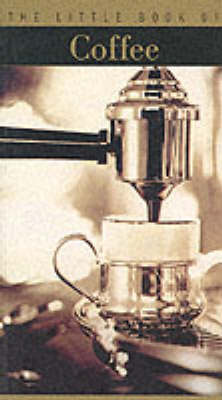 The Little Book of Coffee