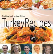 The Little Book of Great British Turkey Recipes