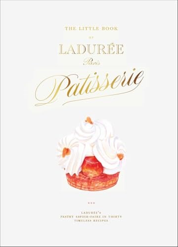 The Little Book of Ladurée - Patisserie