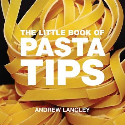 The Little Book of Pasta Tips