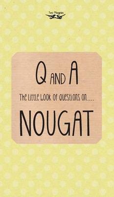 The Little Book of Questions on Nougat