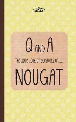 The Little Book of Questions on Nougat