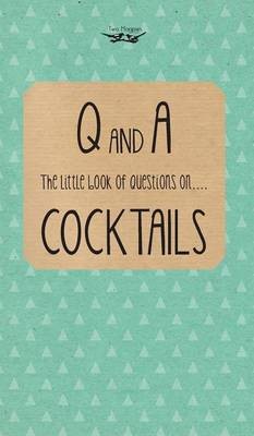 The Little Book of Questions on Cocktails