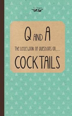 The Little Book of Questions on Cocktails