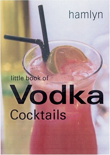 The Little Book of Vodka Cocktails