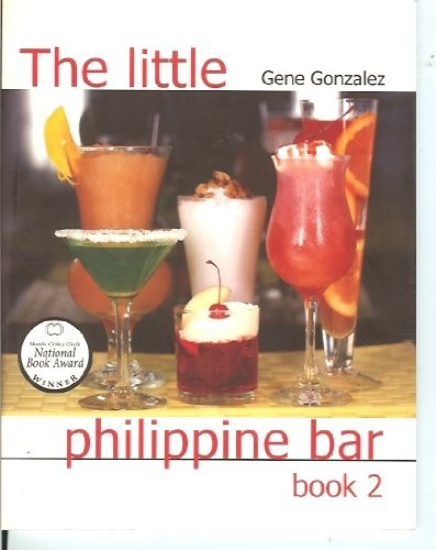 The Little Philippine Bar Book 2 (Pinoy Classic Cuisine series)