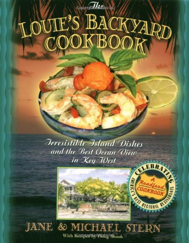 The Louie's Backyard Cookbook