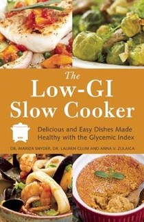 The Low-GI Slow Cooker: Delicious and Easy Dishes Made Healthy with the Glycemic Index