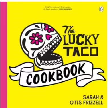 The Lucky Taco Cookbook