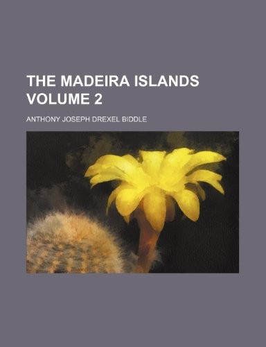 The Madeira Islands Volume 2