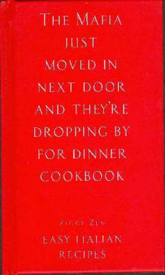 The Mafia Just Moved in Next Door and They'RE Coming to Dinner