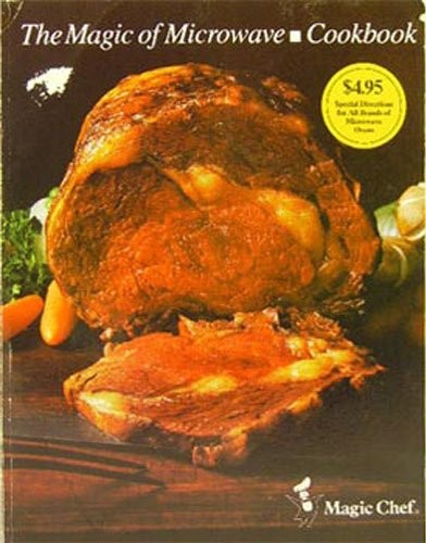 The Magic of Microwave Cookbook