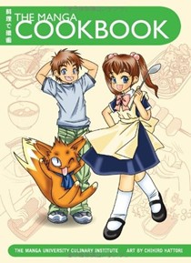 The Manga Cookbook: Japanese Bento Boxes, Main Dishes and More!