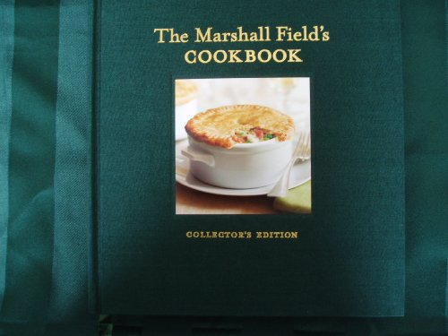 The Marshall Field's Cookbook: Collector's Edition