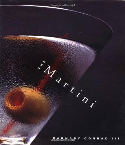 The Martini: An Illustrated History of an American Classic