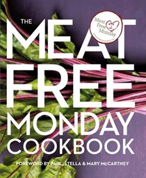 The Meat Free Monday Cookbook: A Full Menu for Every Monday of the Year
