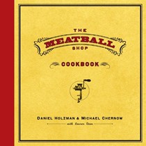 The Meatball Shop Cookbook