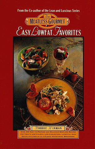 The Meatless Gourmet: Easy Lowfat Favorites