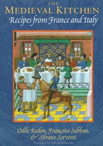 The Medieval Kitchen: Recipes from France and Italy
