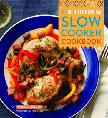 The Mediterranean Slow Cooker Cookbook